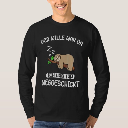 ザウィルウォールドダスロススチャラー Tシャツ (正面)