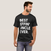 ザエフィ最高のンの伯父エベ誇りを持ったル伯父 Tシャツ (正面フル)