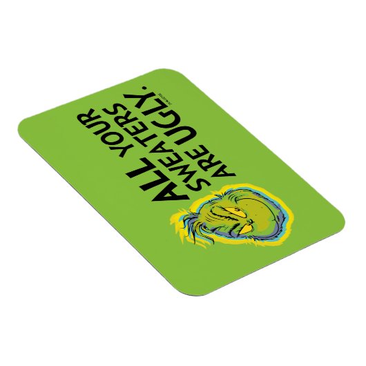 ザグインチ |あなたのセーターはすべて醜い引用文 マグネット (右側)