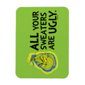 ザグインチ |あなたのセーターはすべて醜い引用文 マグネット (縦)