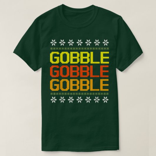 ザターキーおもしろいゴブル醜い感謝祭のセーター Tシャツ (デザイン正面)