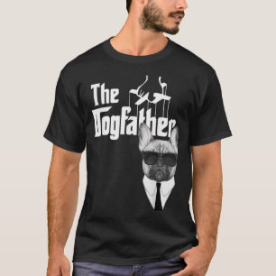 ザドッグファーザーブルドフランスのッグフレンチドッグ Tシャツ
