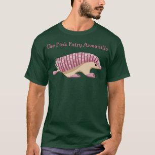 ザピンクの妖精アルマジロTシャツ Tシャツ