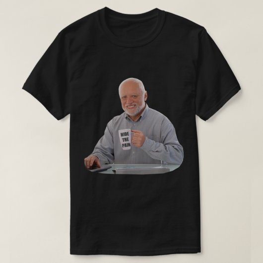 ザペインハロルドコーヒーダンクミームトレンディおもしろいを隠す Tシャツ (デザイン正面)