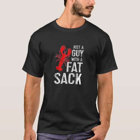ザリガニはおもしろい単に脂肪袋を持つ男を沸騰させる Tシャツ (正面)