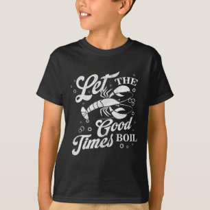 ザリガニを良い時期に煮おもしろいてマルディを煮る Tシャツ