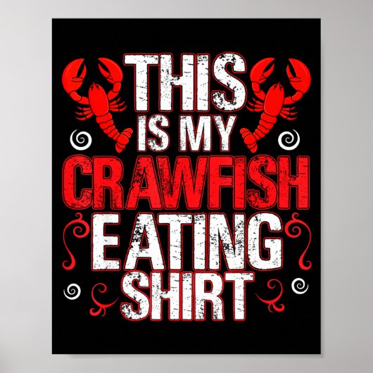 ザリガニを食べる俺のTシャツ 面白いザリガニ好き ポスター (正面)