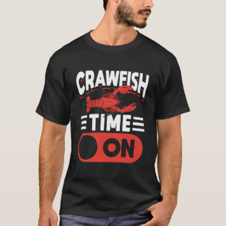 ザリガニタイムはオン Tシャツ