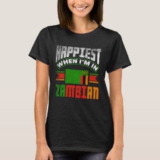 ザンビア ザンビア国旗 最高に幸せな時 Zaにいます Tシャツ