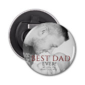 ザ最高のパパエバータイポグラフィ父の日写真 栓抜き (正面)