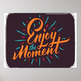 ザ楽しむモーメン – 感動的引用文デザイン ポスター