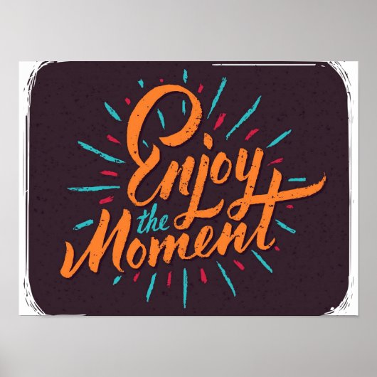 ザ楽しむモーメン – 感動的引用文デザイン ポスター (正面)