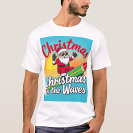 ザ・ウェーブズ・サンタのクリスマス Tシャツ