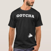 ザ・サークルゲームGotcha Prank おもしろい Pranksterティー Tシャツ (正面)