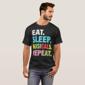 シアター好きのための Eat Sleep Musicals Repeat Tシャツ (正面フル)