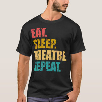 シアター イート スリープ シアター リピート ブロードウェイ・ラバー ミュージカル Tシャツ