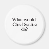 シアトル議長が何をするか マグネット (正面)