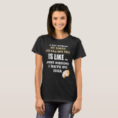 シェイクスピアのない日は冗談に似ている Tシャツ (正面フル)