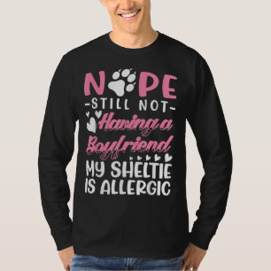 シェットランド・ シープドッグアレルギーIまだボーイフレンドI Valenti Tシャツ