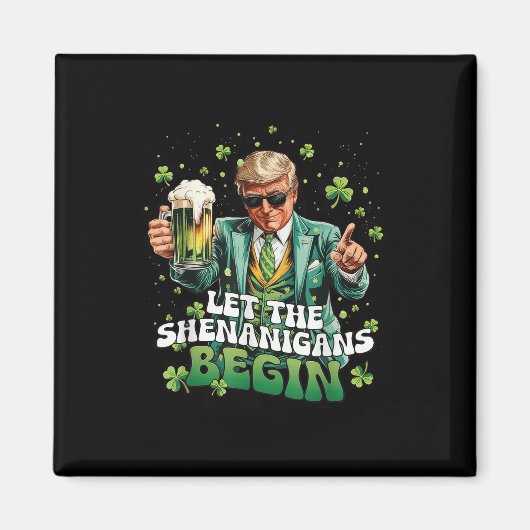 シェナニガンがトランプSt patricks dayを始める マグネット (正面)