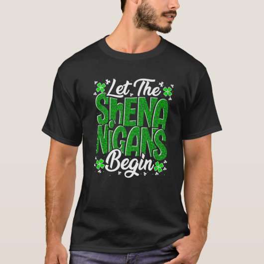 シェナニガンにクローバーおもしろいSt patricksを始める Tシャツ (正面)