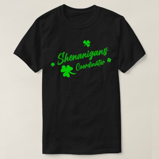 シェナニガンズコーディネーター先生St patricks day Tシャツ (デザイン正面)