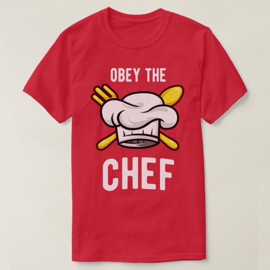 シェフに服従おもしろい調理師料理キッチン Tシャツ (デザイン正面)