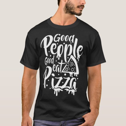 シェフイタリアンピザメーカー良い人よ食べり良いピザ Tシャツ (正面)