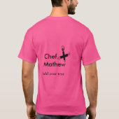 シェフ調理師追加ネーム文字メンキッチンベーカリー Tシャツ (裏面)