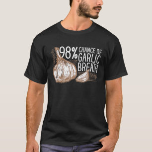 シェフ-ガーリック·ブレス·プレミアムの98機会 Tシャツ