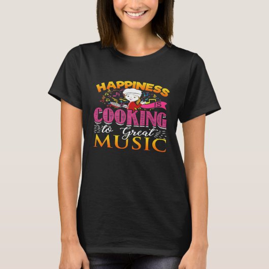 シェフ – 幸せとは音楽シェフ素晴らしへの料理 Tシャツ (正面)