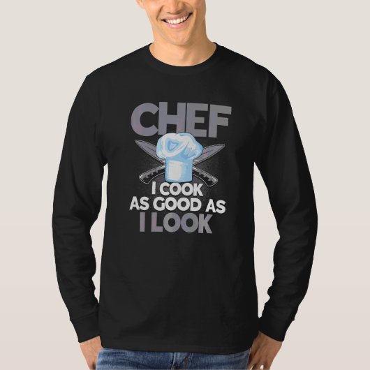 シェフI調理師As Good As I Look料理引用文キッチェ Tシャツ (正面)