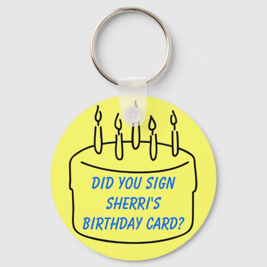 シェリの誕生日カードにサインした？ キーホルダー (正面)