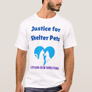 シェルターにシェルターのペットの正義を守る Tシャツ