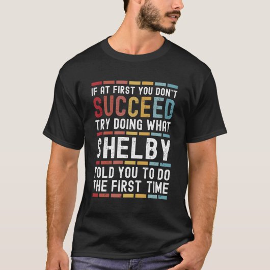 シェルビー名のパーソナライズされたジョーク Tシャツ (正面)