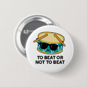 シェークスピアのドラムおもしろいパンにビートするか否か 缶バッジ (正面&裏面)