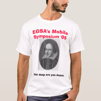 シェークスピアのEGSAの可動装置、シンポジウム「05、Drin… Tシャツ