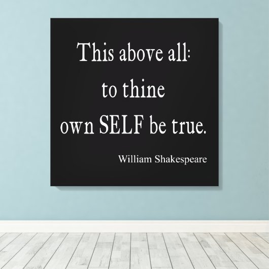 シェークスピア引用文自己を真の引用文にする キャンバスプリント (インサイチュ (ウッドフロア))