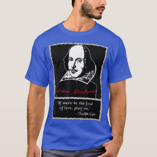 シェークスピア音楽が愛の食べ物である12th Night Tシャツ