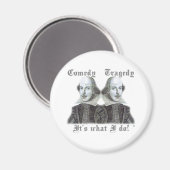 シェークスピア – 私がやることだ！ マグネット (正面/裏面)