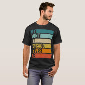 シカゴに住む私の叔母は私のことを愛している Tシャツ (正面フル)