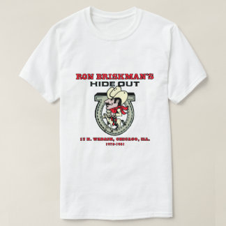 シカゴ・ロン・ブリスクマンの隠れ家 Tシャツ