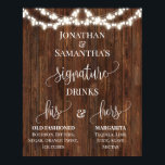 シグネチャードリンクウェディングレセプショ素朴ン ポスター<br><div class="desc">デザインに文言を追加するには、追加の変更(フォント色、フォントスタイル、削除または要素、文言の変更*署名、彼と彼女の単語は編集可能ではないが色を変更することができる)、上クリックで、スクロールダウンし、"リンクにクリッククリックてカスタマイズ、"もっと好きな"にパーソナライズする。**一致する招待状、ブライダルシャワーゲーム、ラベル、およびサインのコレクションをご覧ください**</div>