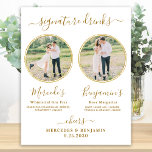シグネチャードリンクカスタムズ写真金ゴールド結婚のバー ポスター<br><div class="desc">シグネチャードリンク！書道シンプルもエレガント、この特徴的な飲み物バーの看板は、お好みの飲み物と一緒に二つのカクテル「新婦」と「新郎パーソナライズされた」を備えている。おカスタマイズお気に入りの客様の写真やカップルの写真や名前やシグネチャードリンクとエレガントな結婚式のサイン！ペットカスタマイズのシグネチャードリンクの写真もお気に入りのペット用に結婚も！犬や猫の写真でパーソナライズ。COPYRIGHT © 2020 Judy Burrows,  Black Dog Art - All Rights Reserved.シグネチャードリンクカスタムバーフォト金ゴールド結婚ポスター</div>