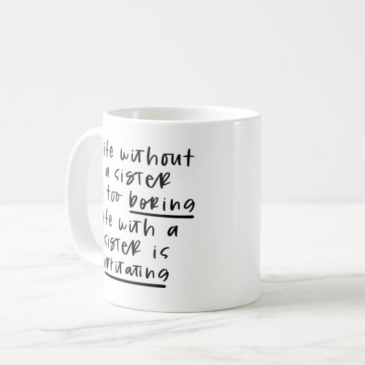 シスおもしろいターマグ |おもしろい誕生日の贈り物  コーヒーマグカップ (正面左)