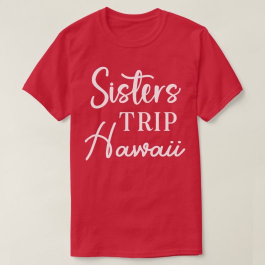 シスターズトリップハワイ Tシャツ (デザイン正面)