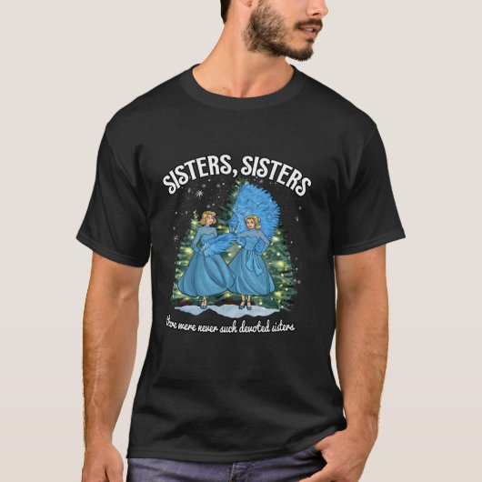 シスターズホワイトクリスマスムービー1954クリスマススノウ Tシャツ (正面)