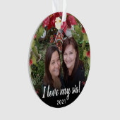 シスターズ・イ・ラブ・マイ・シス2フォト・クリスマス・グリーナリー オーナメント (正面)