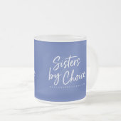 シスターズ・バイ・チョイスすり付きマグカップ フロストグラスマグカップ (正面右)