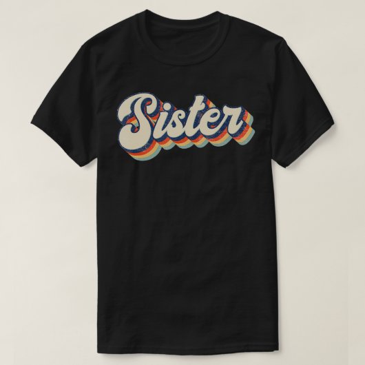 シスターレトロヴィンテージギフトシスター誕生日 Tシャツ (デザイン正面)